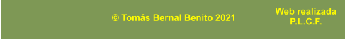 © Tomás Bernal Benito 2021 Web realizada P.L.C.F.