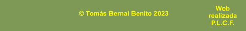 © Tomás Bernal Benito 2023 Web realizada P.L.C.F.