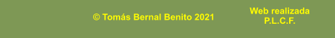 © Tomás Bernal Benito 2021 Web realizada P.L.C.F.